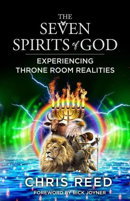 Cover: 9781607087045 | The Seven Spirits of God: Experiencing Throne Room Realities | Reed