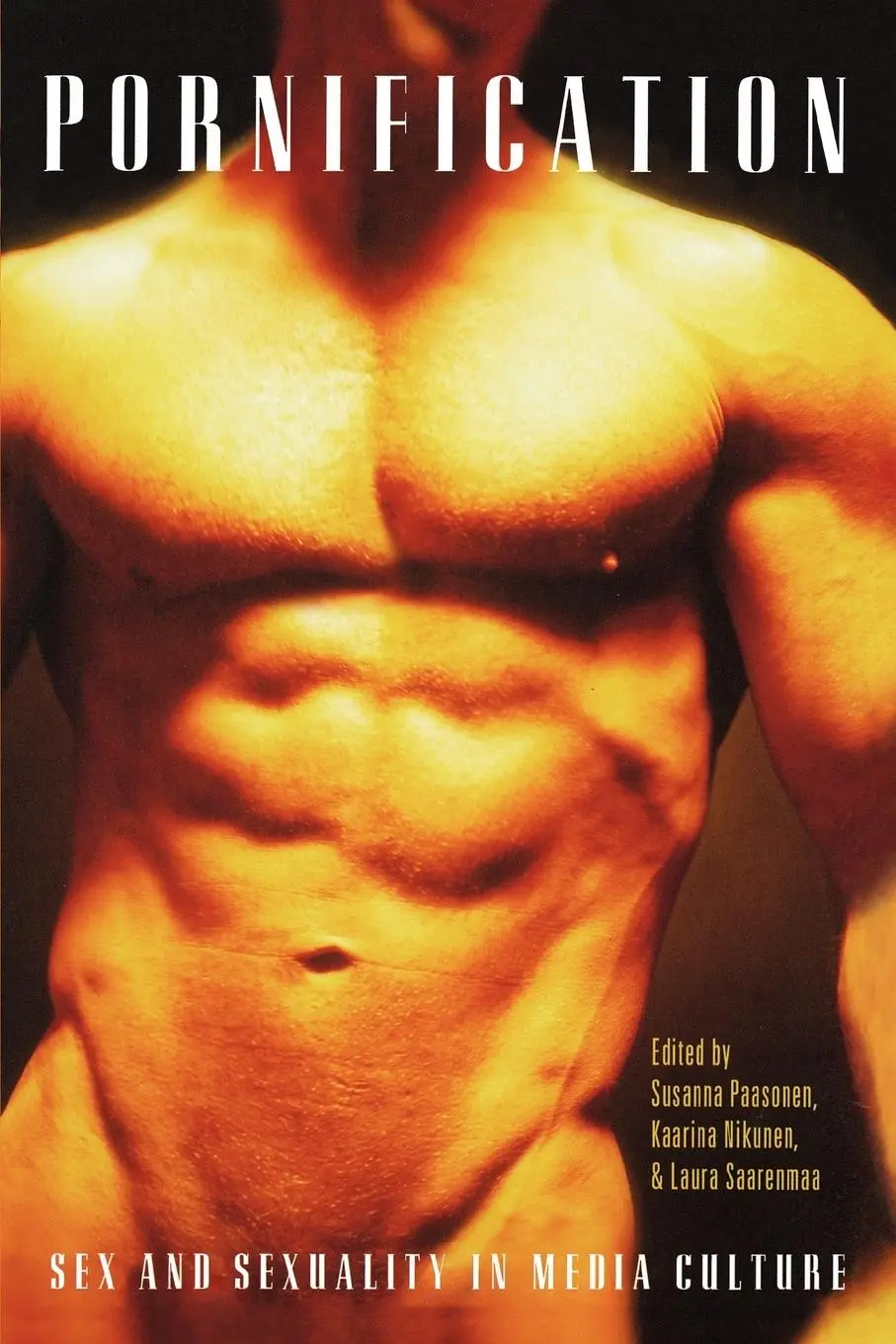 Cover: 9781845207045 | Pornification | Sex and Sexuality in Media Culture | Paasonen (u. a.)