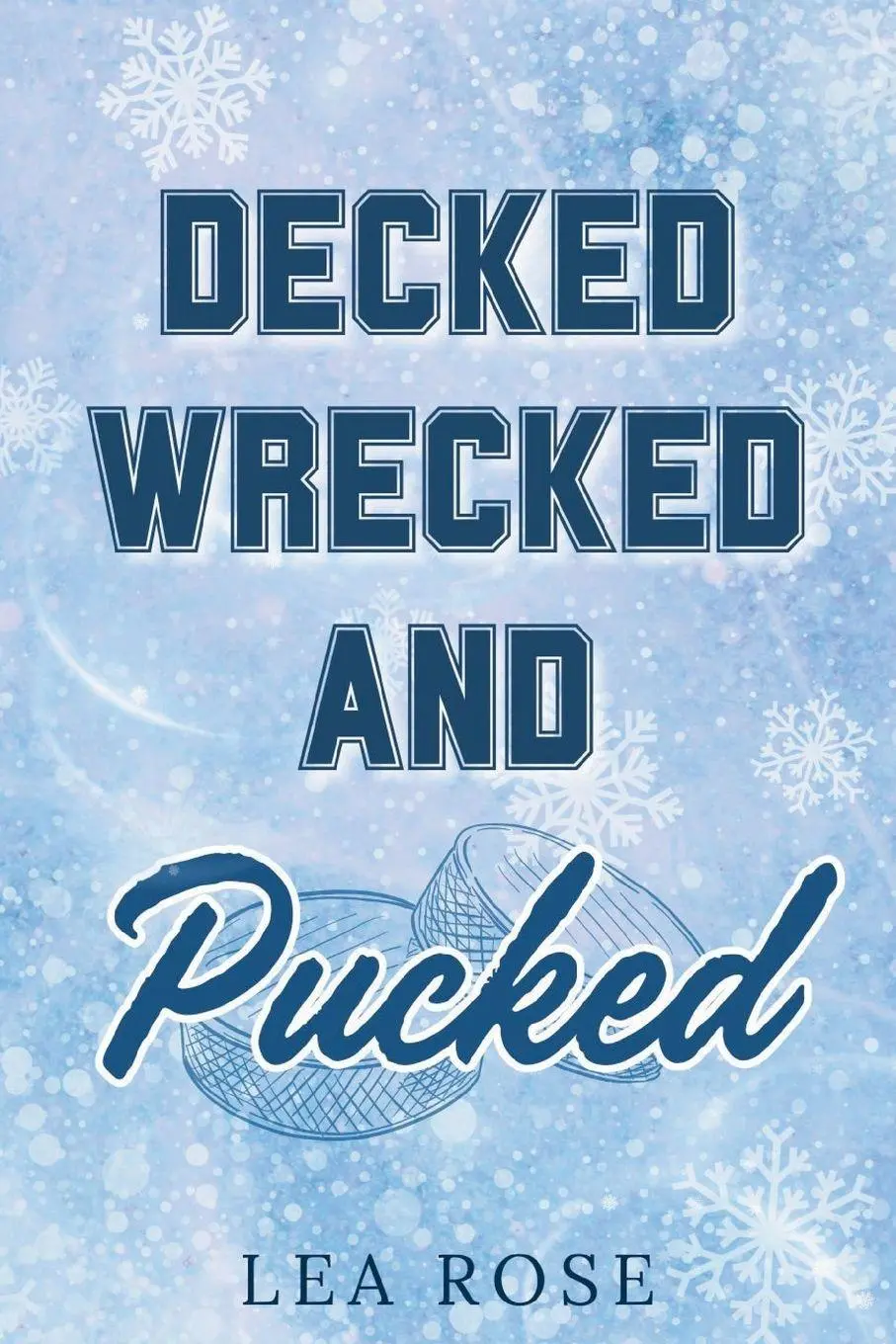 Cover: 9781919177045 | Decked, Wrecked and Pucked | Lea Rose | Taschenbuch | Englisch | 2025