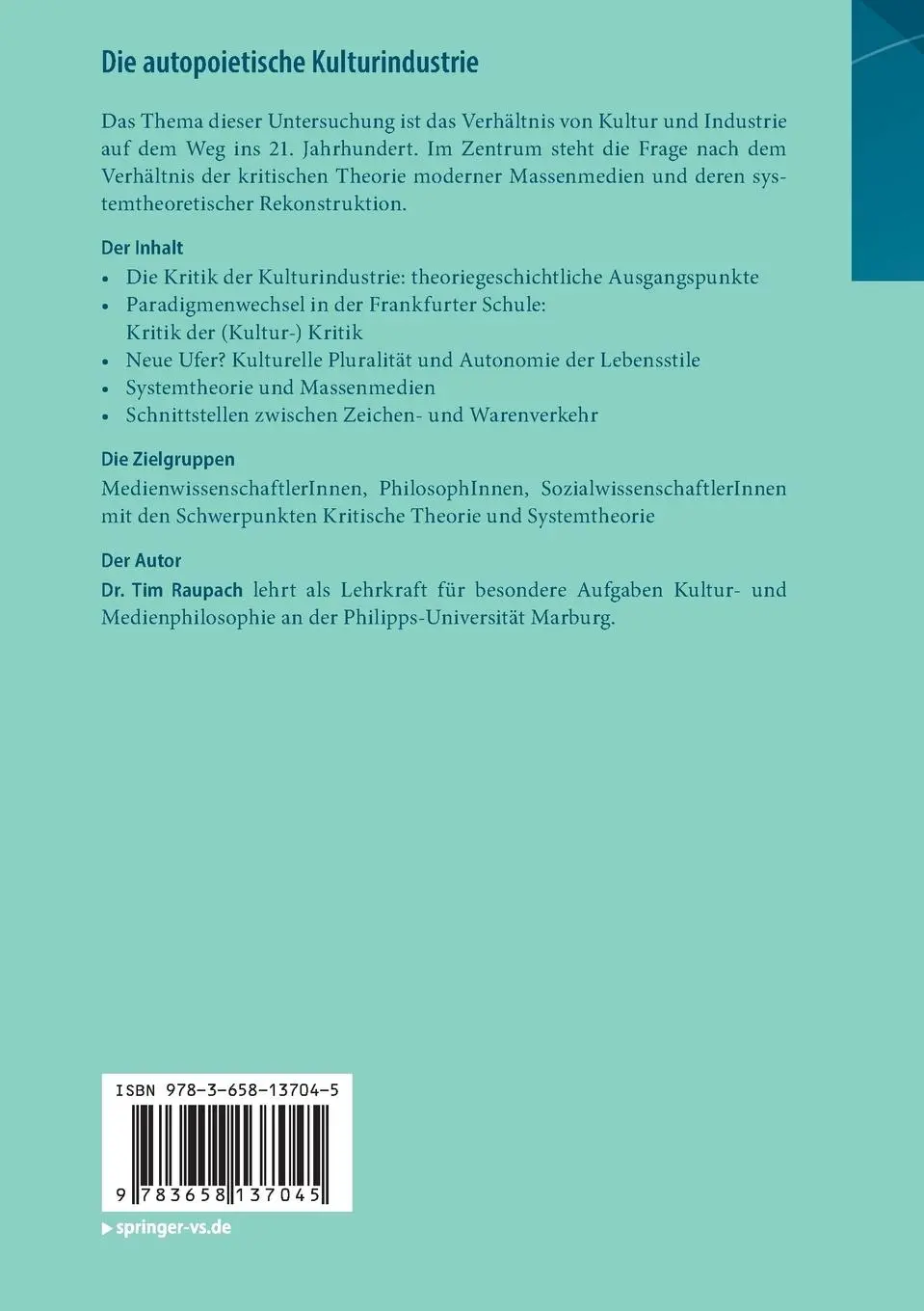 Rückseite: 9783658137045 | Die autopoietische Kulturindustrie | Tim Raupach | Taschenbuch | xii