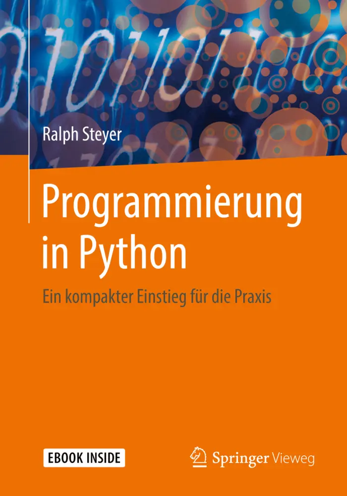 Cover: 9783658207045 | Programmierung in Python, m. 1 Buch, m. 1 E-Book | Ralph Steyer | 2018