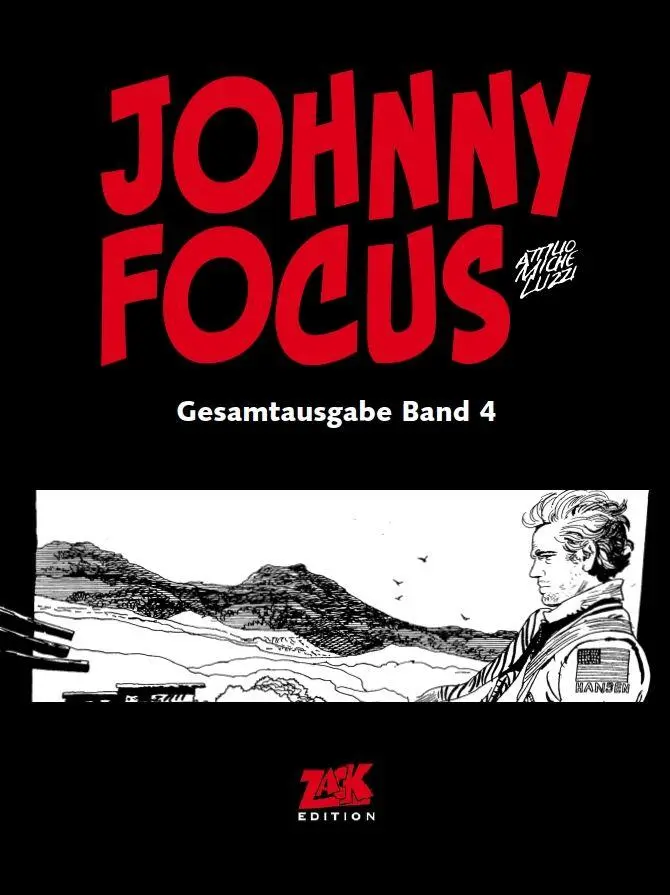 Johnny Focus Gesamtausgabe Band 4