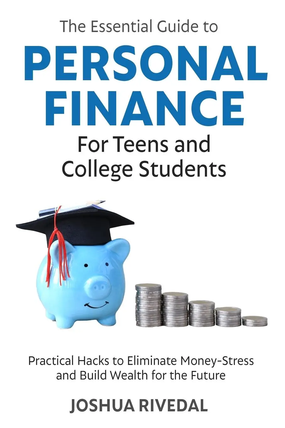 Cover: 9781735617145 | The Essential Guide to Personal Finance for Teens and College...