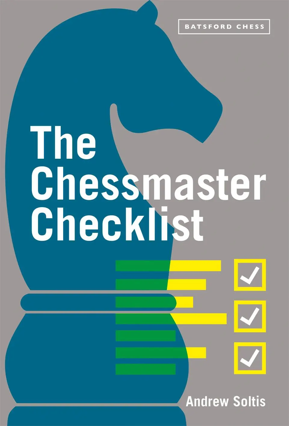 Cover: 9781849947145 | The Chessmaster Checklist | Andrew Soltis | Taschenbuch | Englisch
