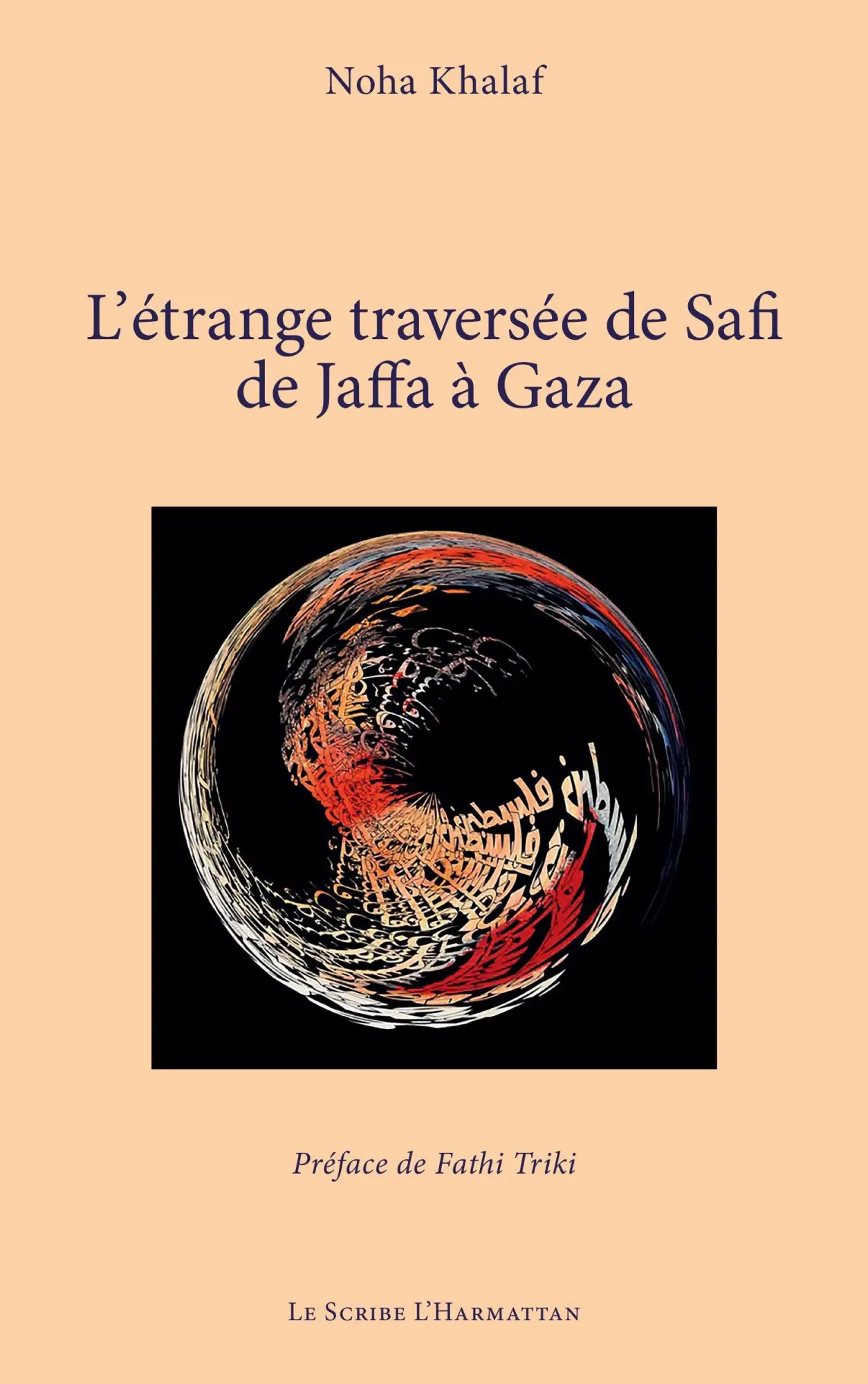 Cover: 9782336547145 | L'étrange traversée de Safi de Jaffa à Gaza | Noha Khalaf | Buch