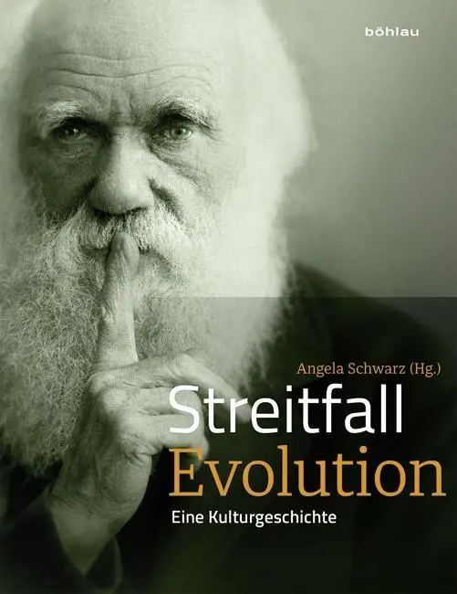 Cover: 9783412507145 | Streitfall Evolution | Eine Kulturgeschichte | Angela Schwarz | Buch