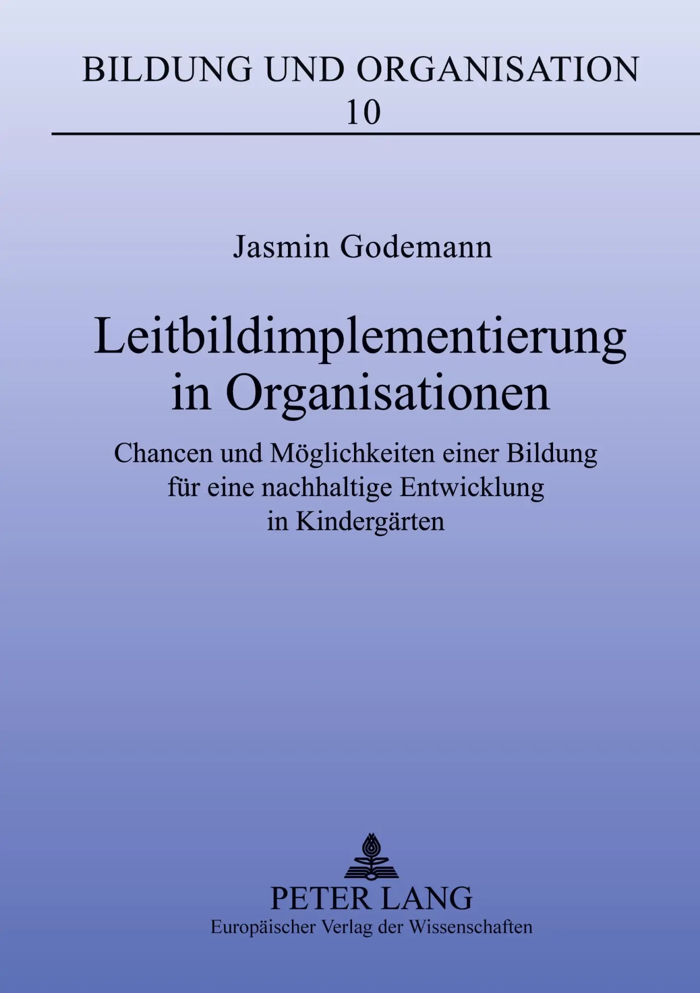 Cover: 9783631397145 | Leitbildimplementierung in Organisationen | Jasmin Godemann | Buch