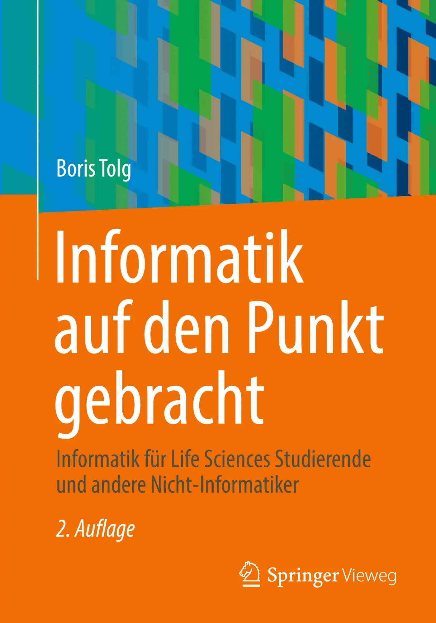 Cover: 9783658437145 | Informatik auf den Punkt gebracht | Boris Tolg | Taschenbuch | xiv