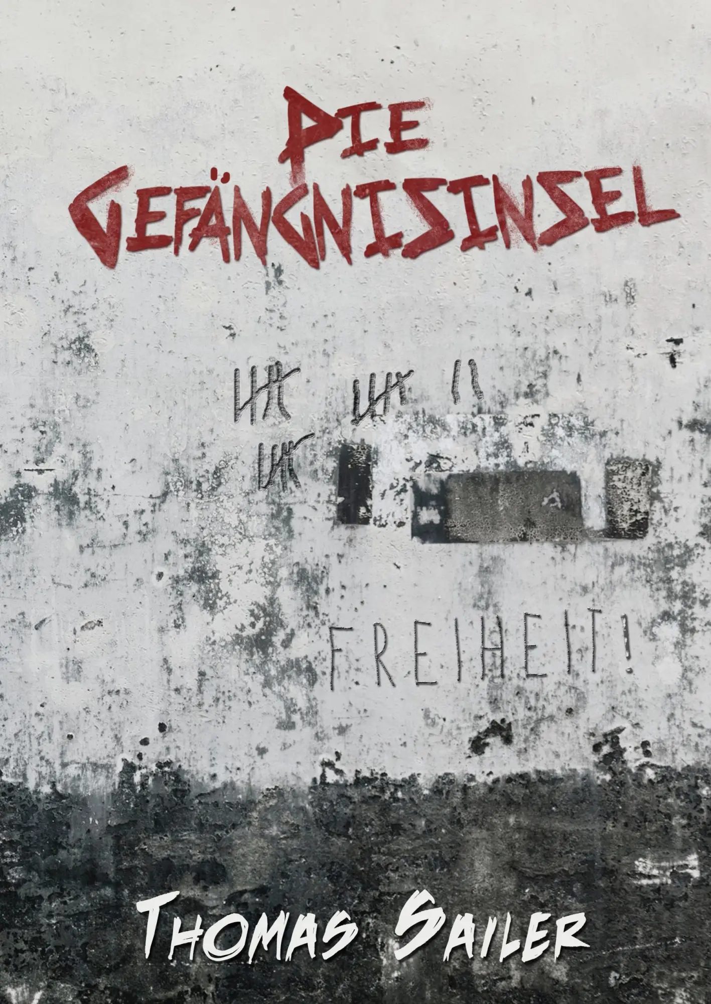 Cover: 9783746927145 | Die Gefängnisinsel | Thomas Sailer | Buch | 320 S. | Deutsch | 2018