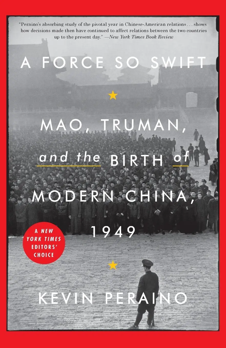 Cover: 9780307887245 | A Force So Swift | Mao, Truman, and the Birth of Modern China, 1949
