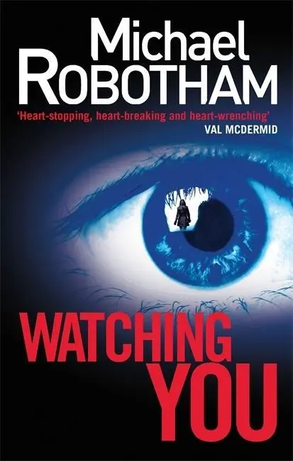 Cover: 9780751547245 | Watching You | Michael Robotham | Taschenbuch | 516 S. | Englisch