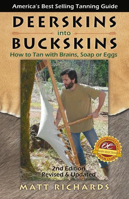 Cover: 9780965867245 | Deerskins Into Buckskins: How to Tan with Brains, Soap or Eggs | Buch