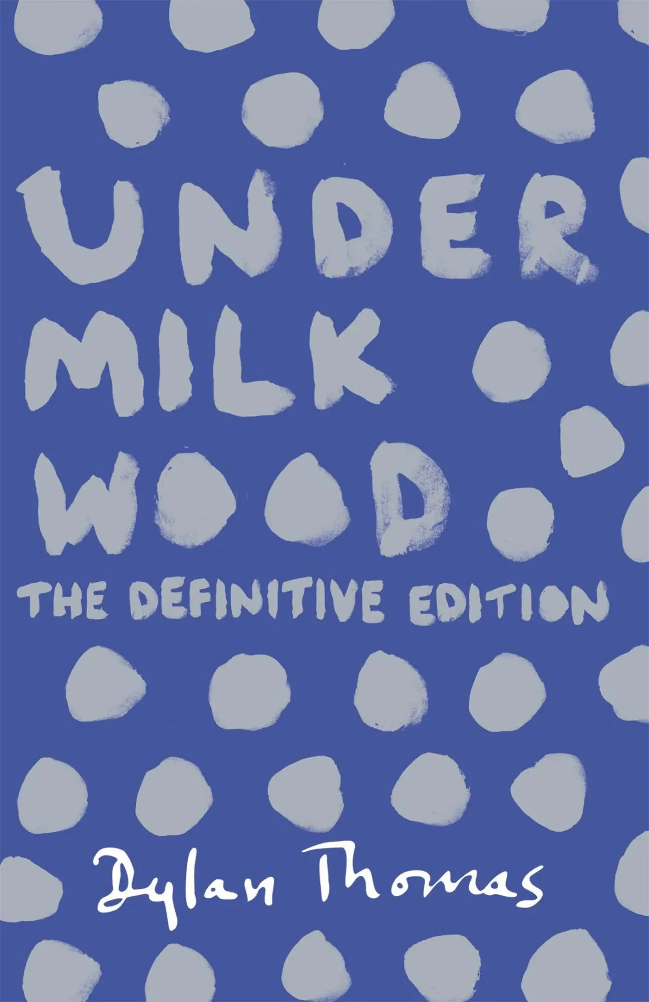 Cover: 9781780227245 | Under Milk Wood | The beloved Welsh modern classic | Dylan Thomas