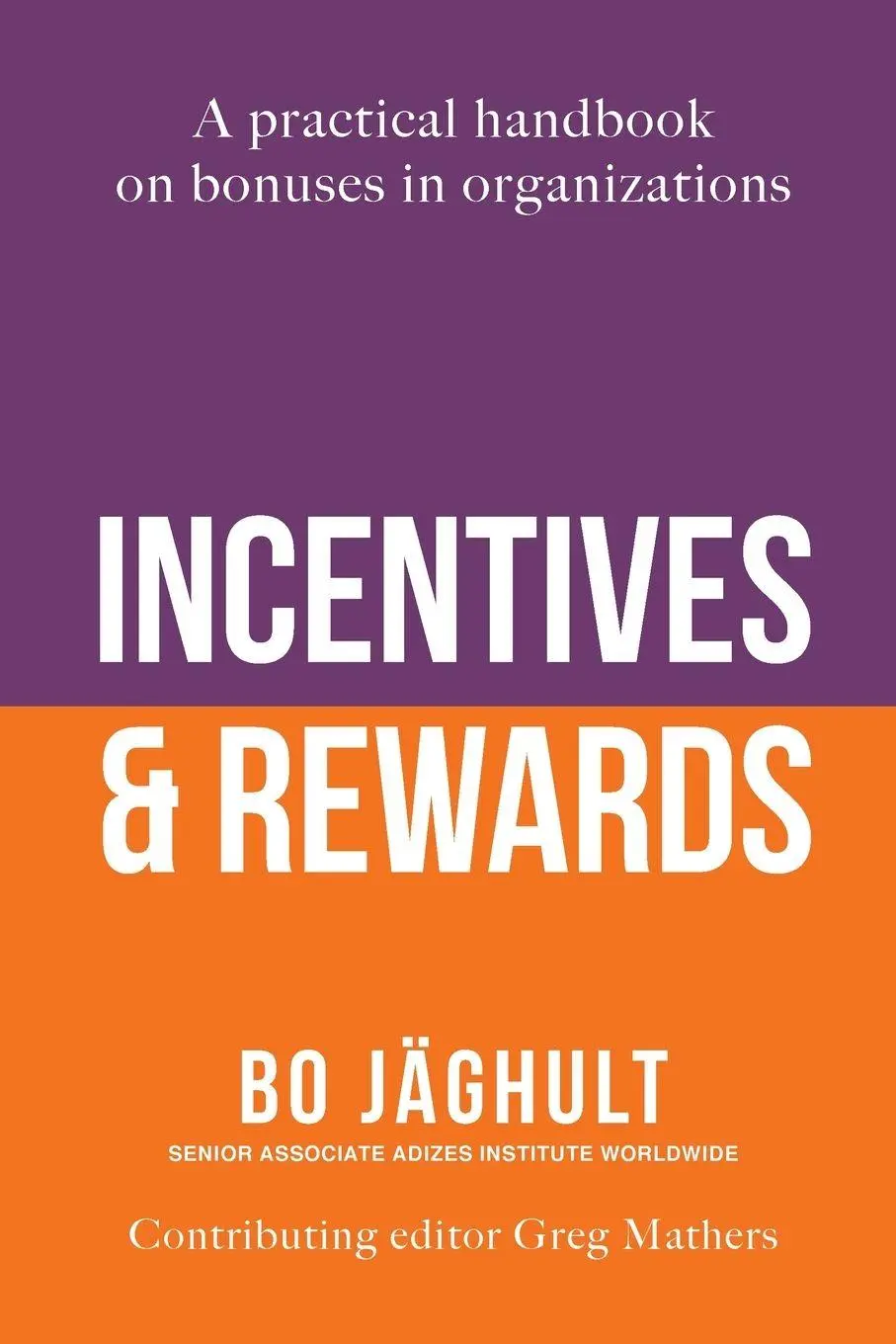 Cover: 9781952587245 | Incentives and Rewards | Bo Jäghult | Taschenbuch | Englisch | 2022