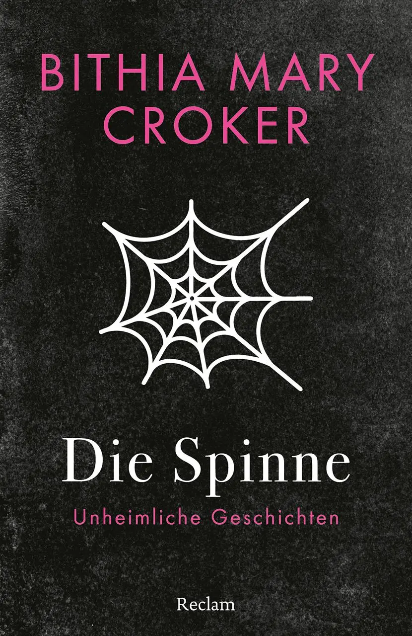 Cover: 9783150147245 | Die Spinne. Unheimliche Geschichten | Bithia Mary Croker | Taschenbuch
