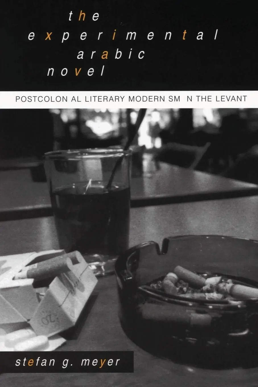Cover: 9780791447345 | The Experimental Arabic Novel | Stefan G. Meyer | Taschenbuch | 2000