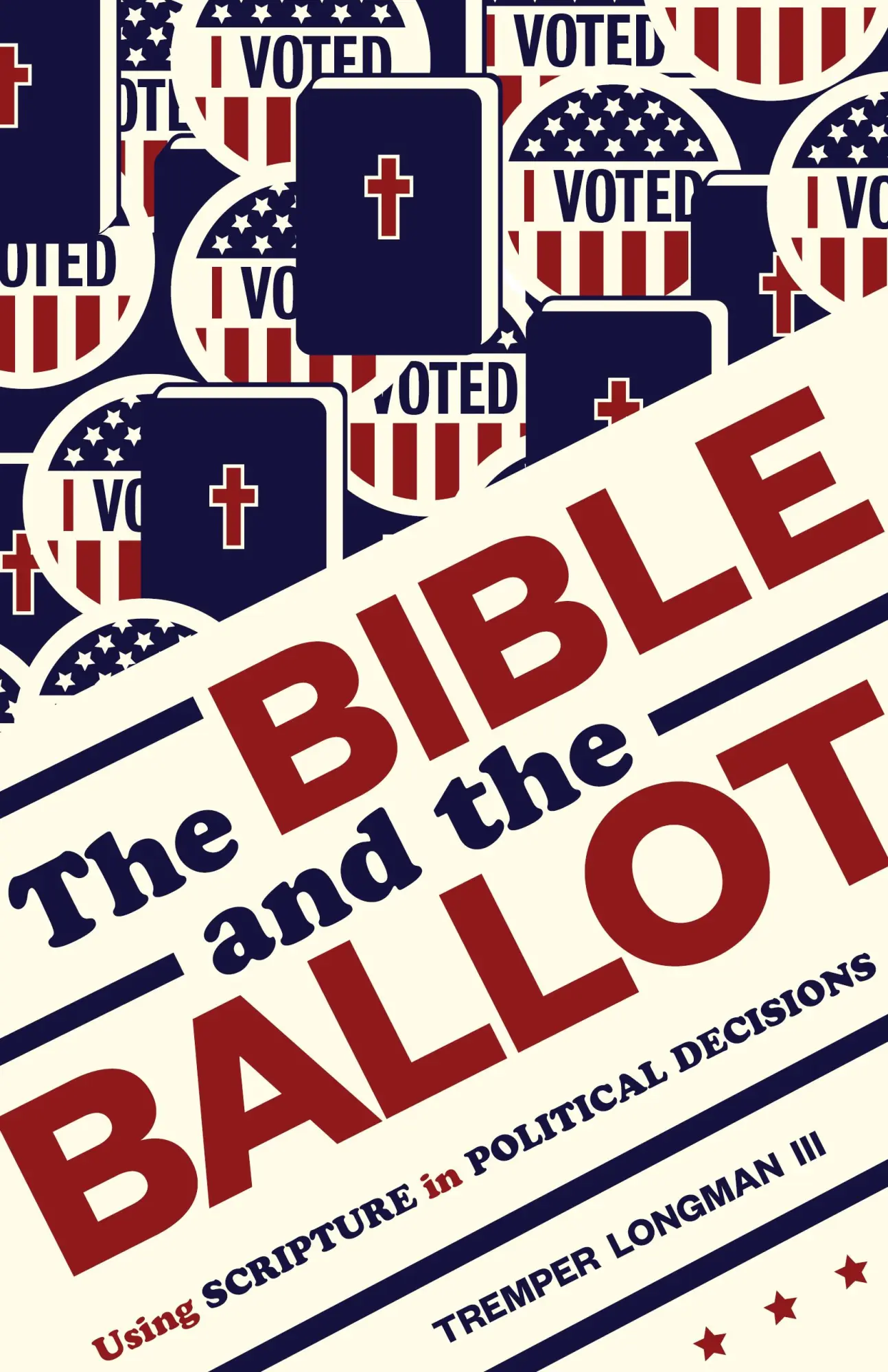 Cover: 9780802877345 | The Bible and the Ballot | Using Scripture in Political Decisions