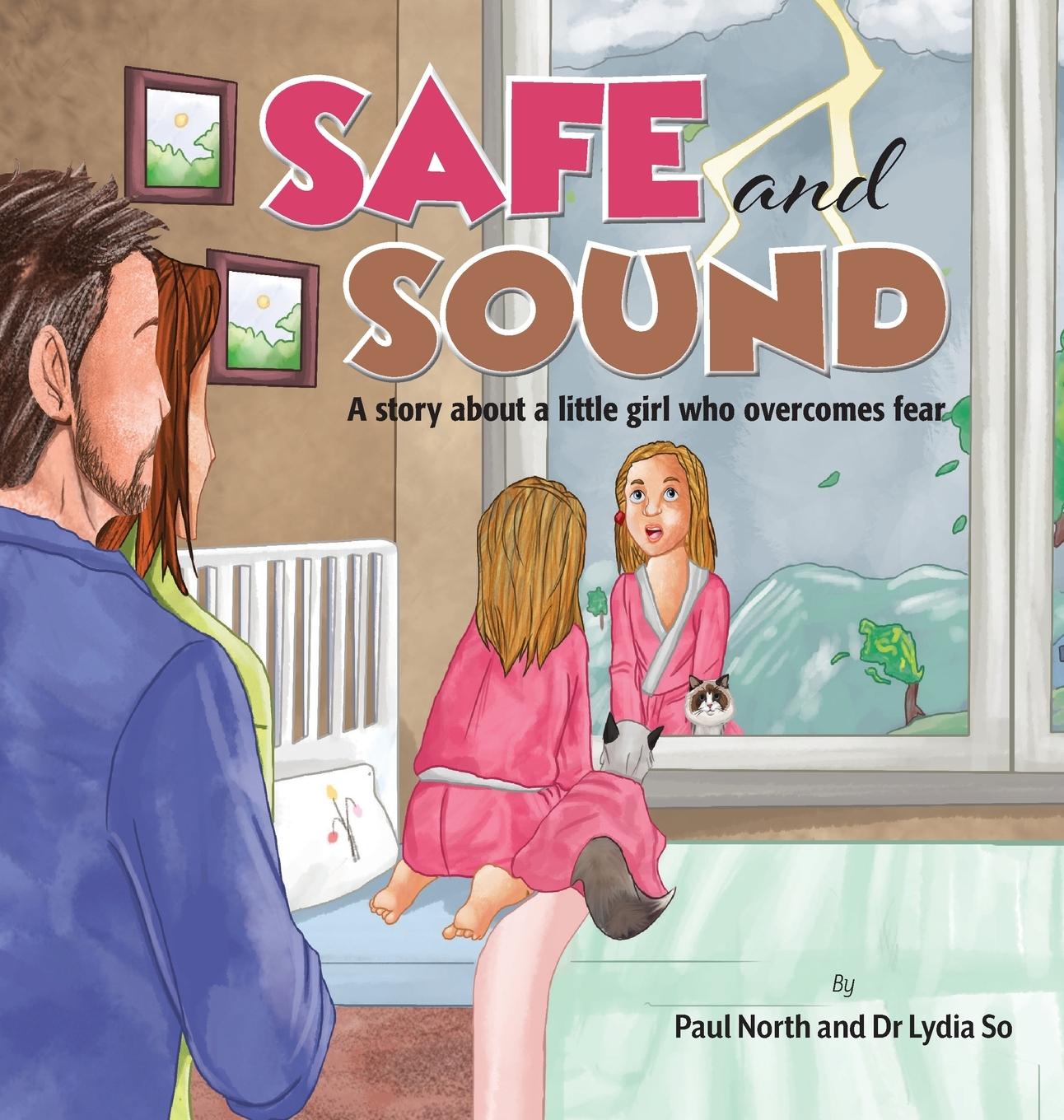 Cover: 9781922327345 | Safe and Sound. | A story about a little girl who overcomes fear.