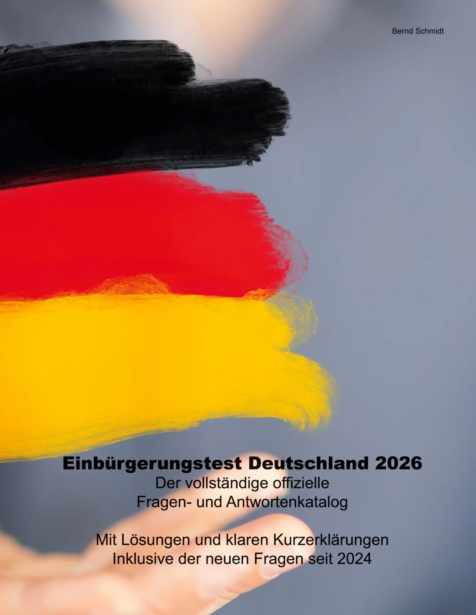 Cover: 9783695117345 | Einbürgerungstest Deutschland 2026 | Bernd Schmidt | Taschenbuch