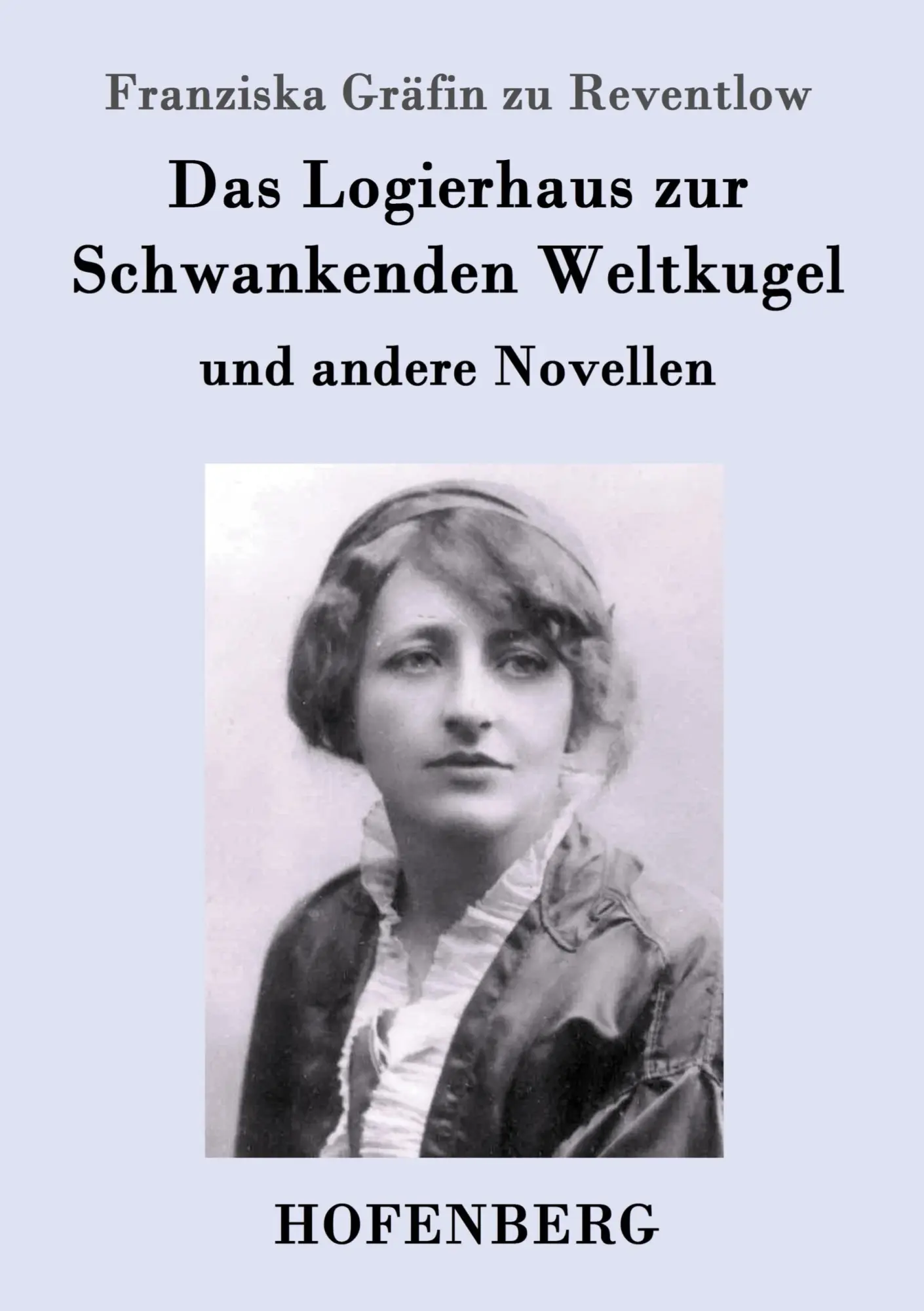 Cover: 9783843097345 | Das Logierhaus zur Schwankenden Weltkugel | und andere Novellen | Buch