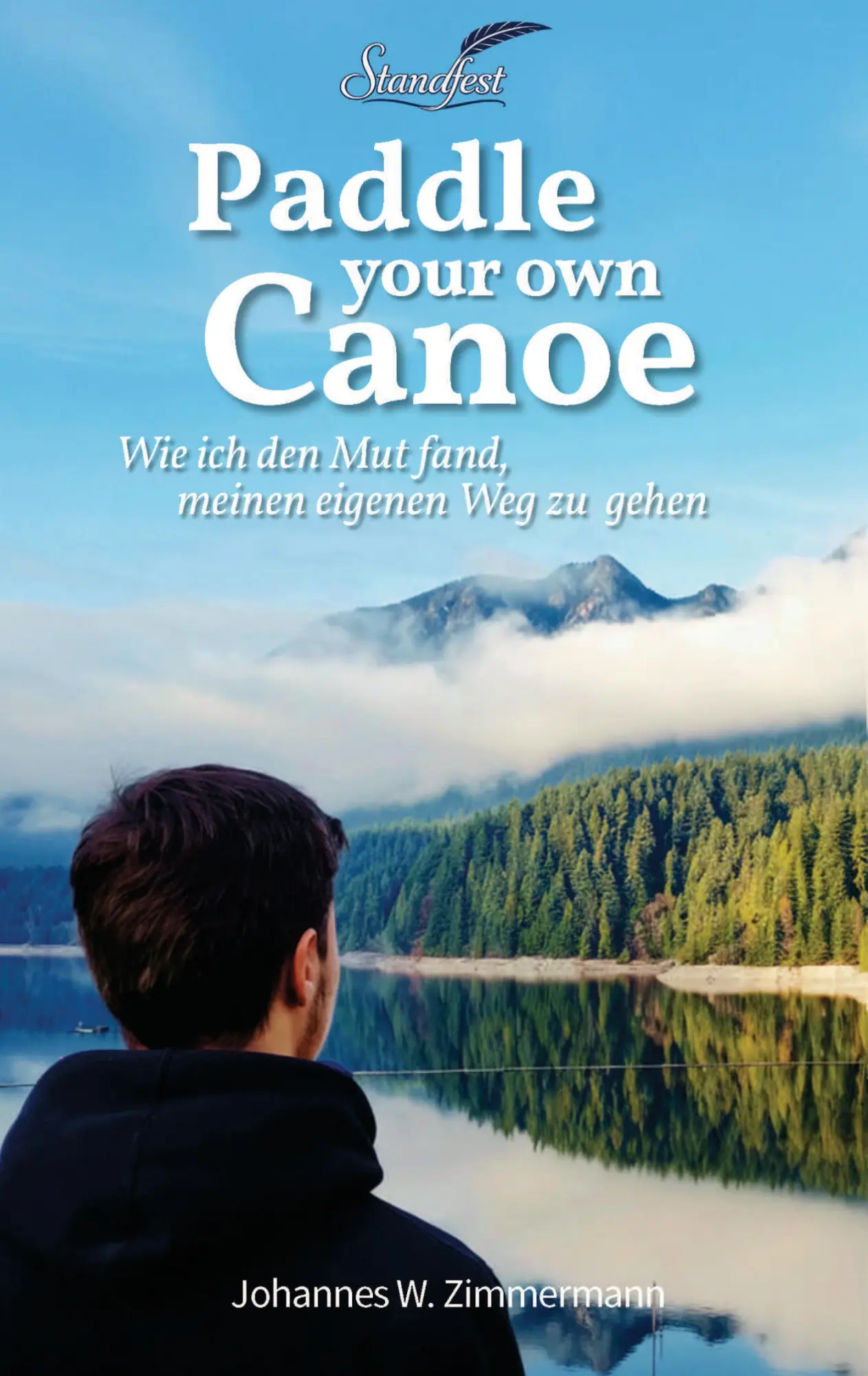 Cover: 9783950607345 | Paddle your own Canoe | Johannes W. Zimmermann | Taschenbuch | 300 S.