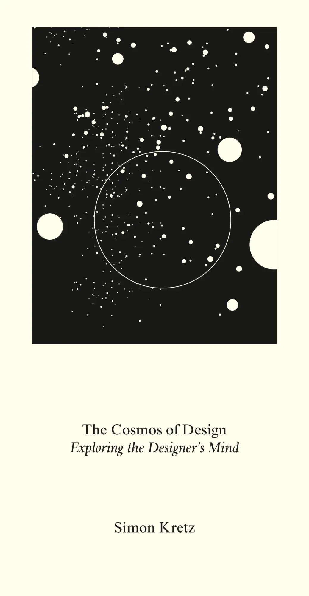 Cover: 9783960987345 | The Cosmos of Design. Exploring the Designer's Mind | Simon Kretz