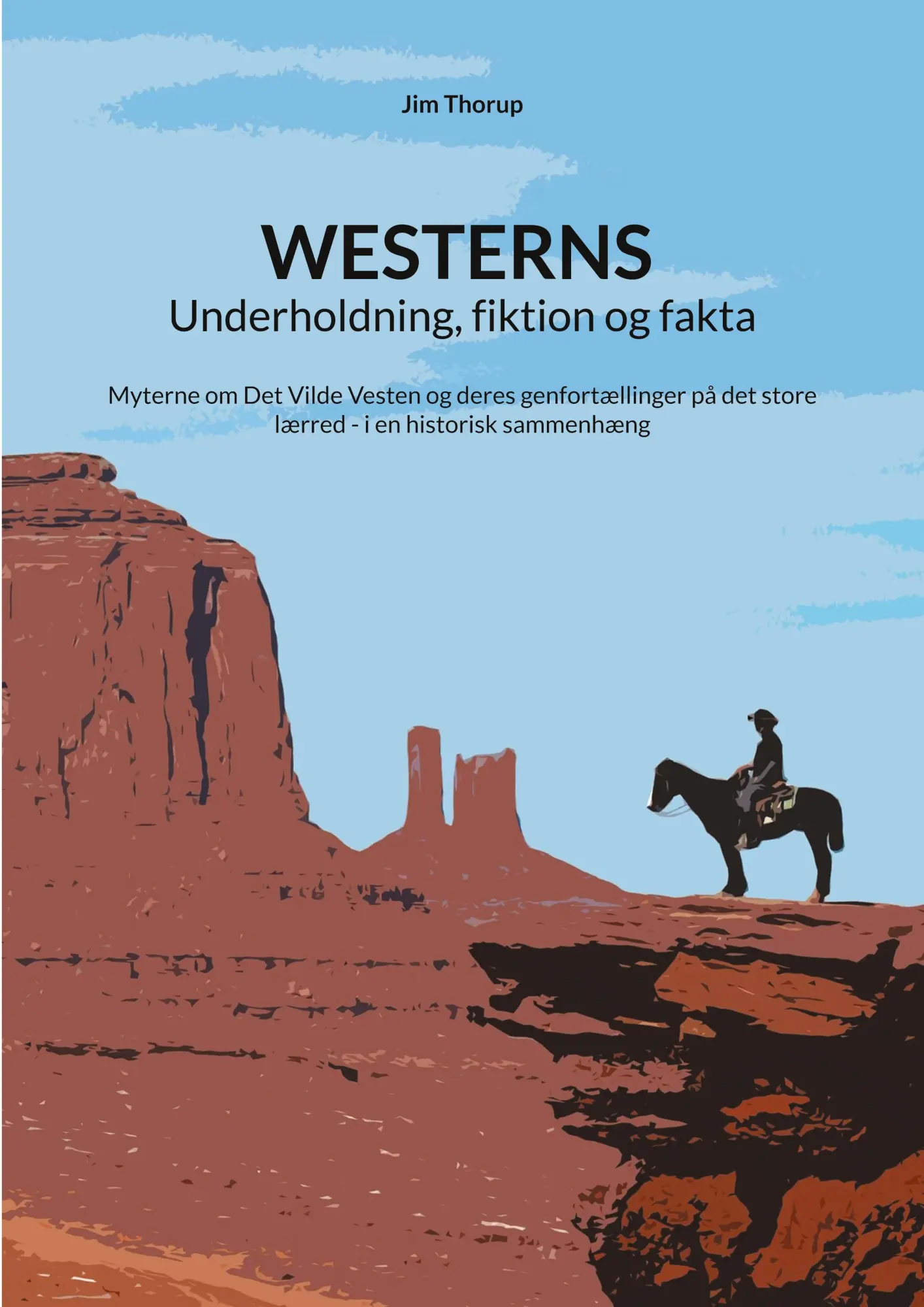 Cover: 9788743057345 | Westerns - Underholdning, fiktion og fakta | Jim Thorup | Taschenbuch