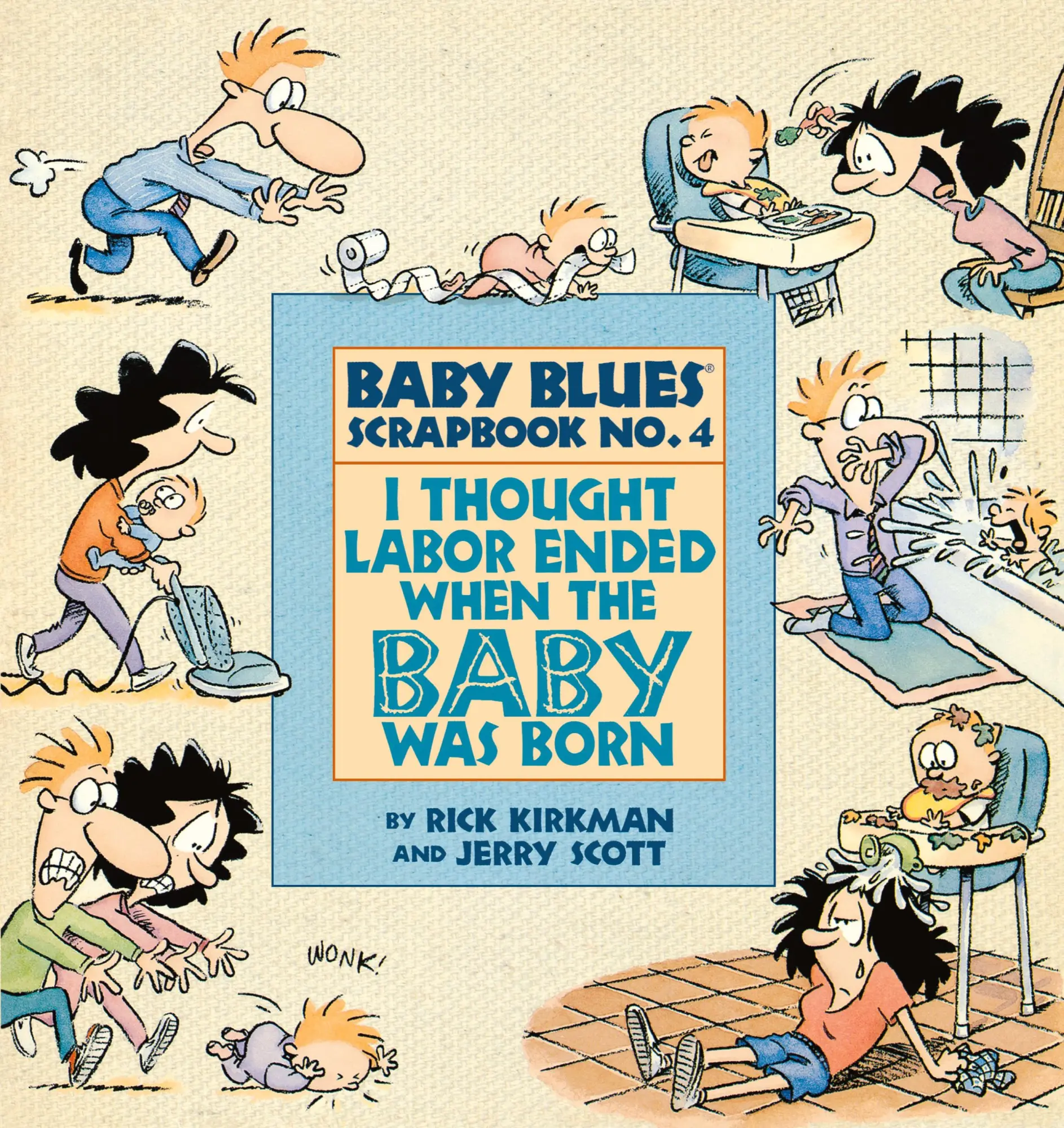 Cover: 9780836217445 | I Thought Labor Ended When the Baby Was Born | Jerry Scott (u. a.)