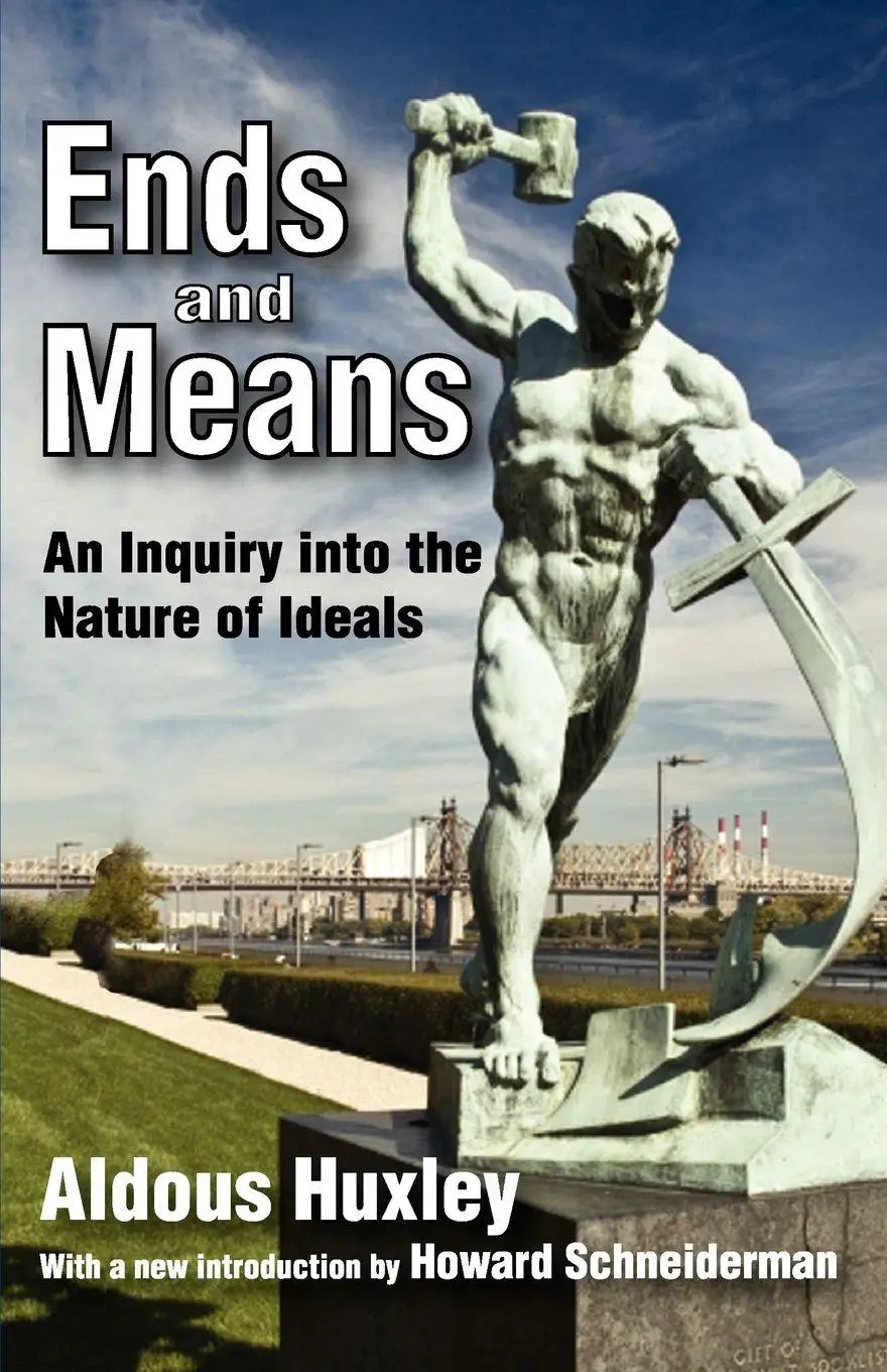 Cover: 9781412847445 | Ends and Means | An Inquiry into the Nature of Ideals | Aldous Huxley