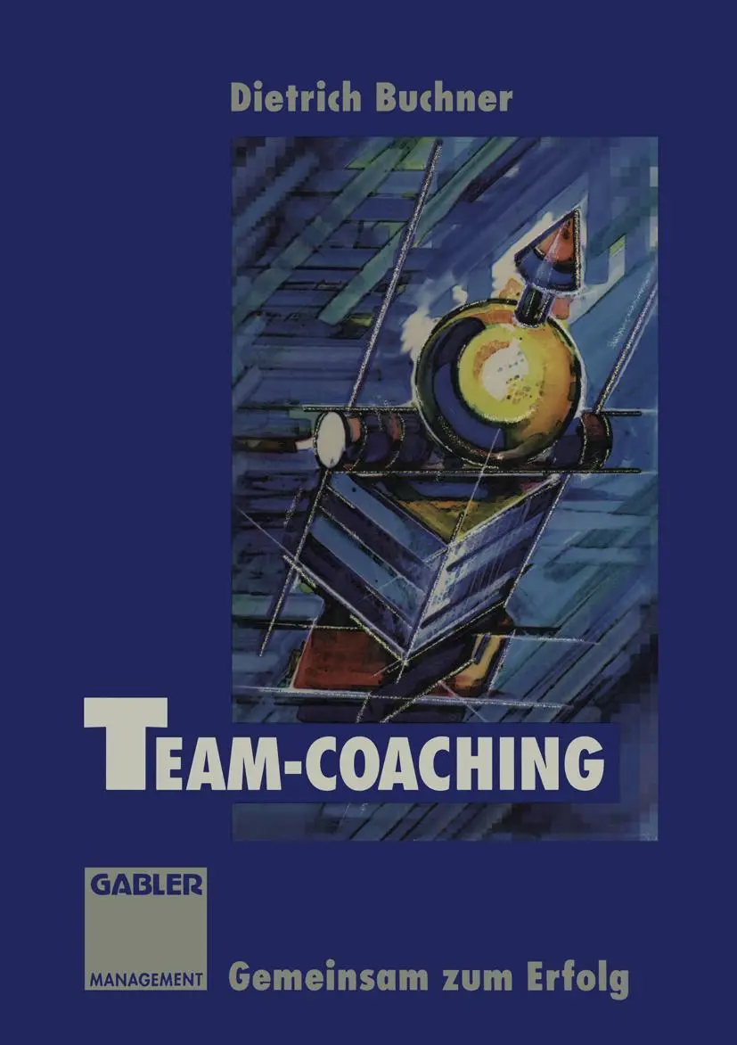Cover: 9783322867445 | Team-Coaching | Gemeinsam zum Erfolg | Dietrich Buchner | Taschenbuch