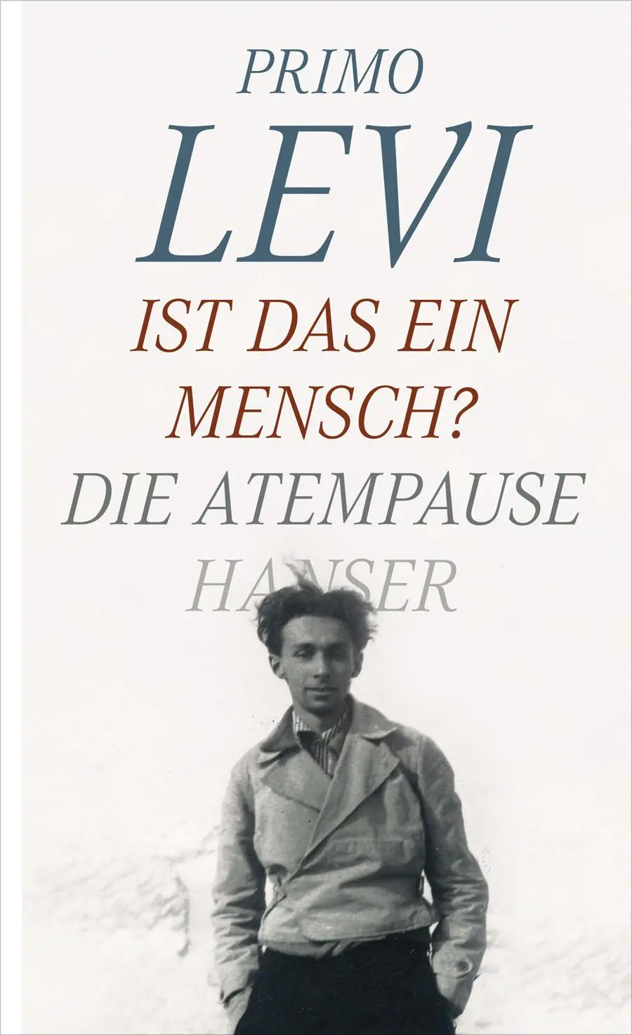 Cover: 9783446237445 | Ist das ein Mensch? - Die Atempause | Primo Levi | Buch | Lesebändchen