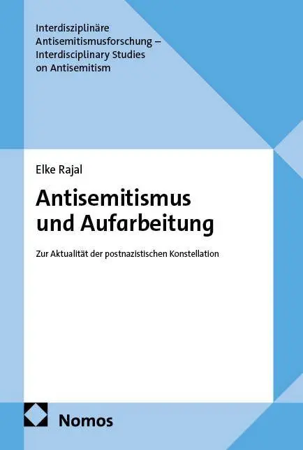 Cover: 9783756037445 | Antisemitismus und Aufarbeitung | Elke Rajal | Taschenbuch | 208 S.