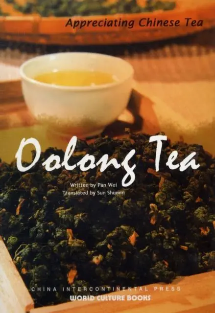 Cover: 9787508517445 | Oolong Tea - Appreciating Chinese Tea series | Pan Wei | Taschenbuch