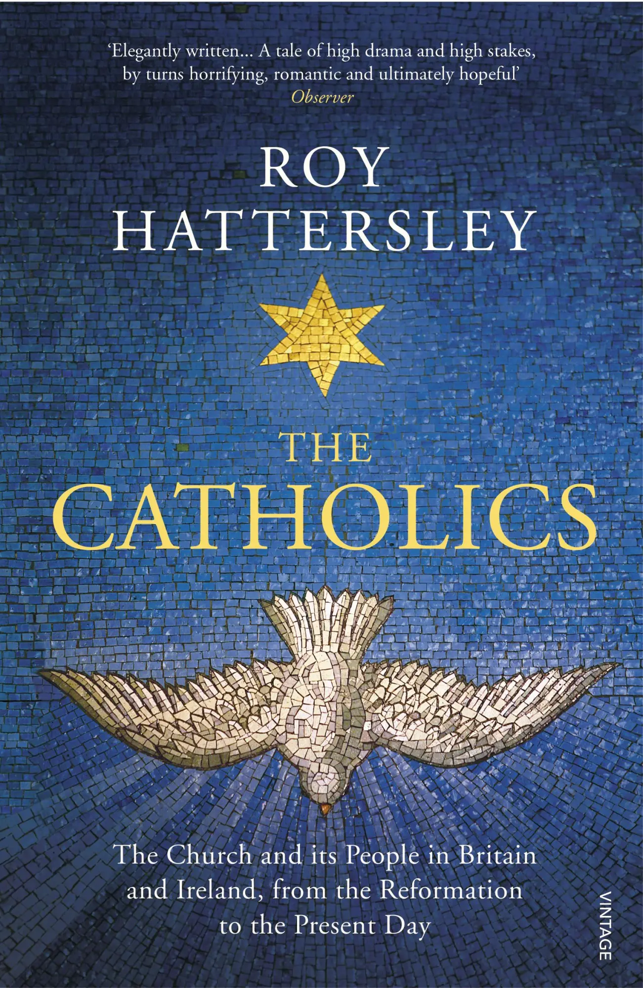 Cover: 9780099587545 | The Catholics | Roy Hattersley | Taschenbuch | Englisch | 2018