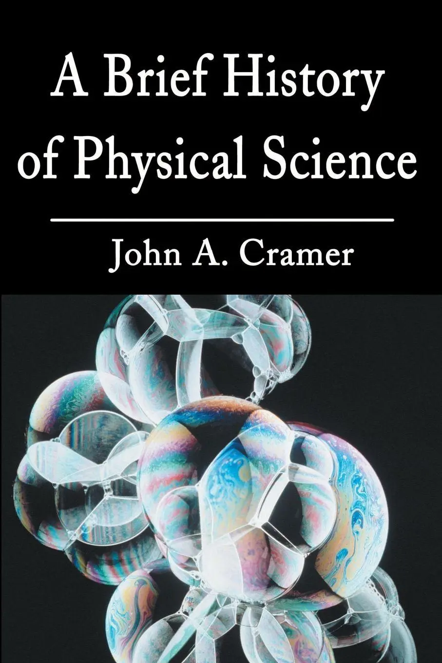 Cover: 9780595197545 | A Brief History of Physical Science | John A. Cramer | Taschenbuch