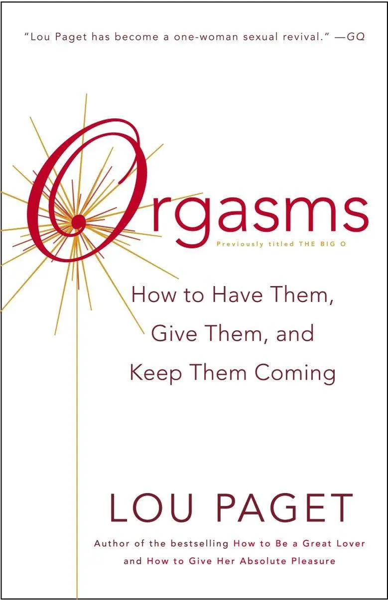 Cover: 9780767907545 | Orgasms | How to Have Them, Give Them, and Keep Them Coming | Paget