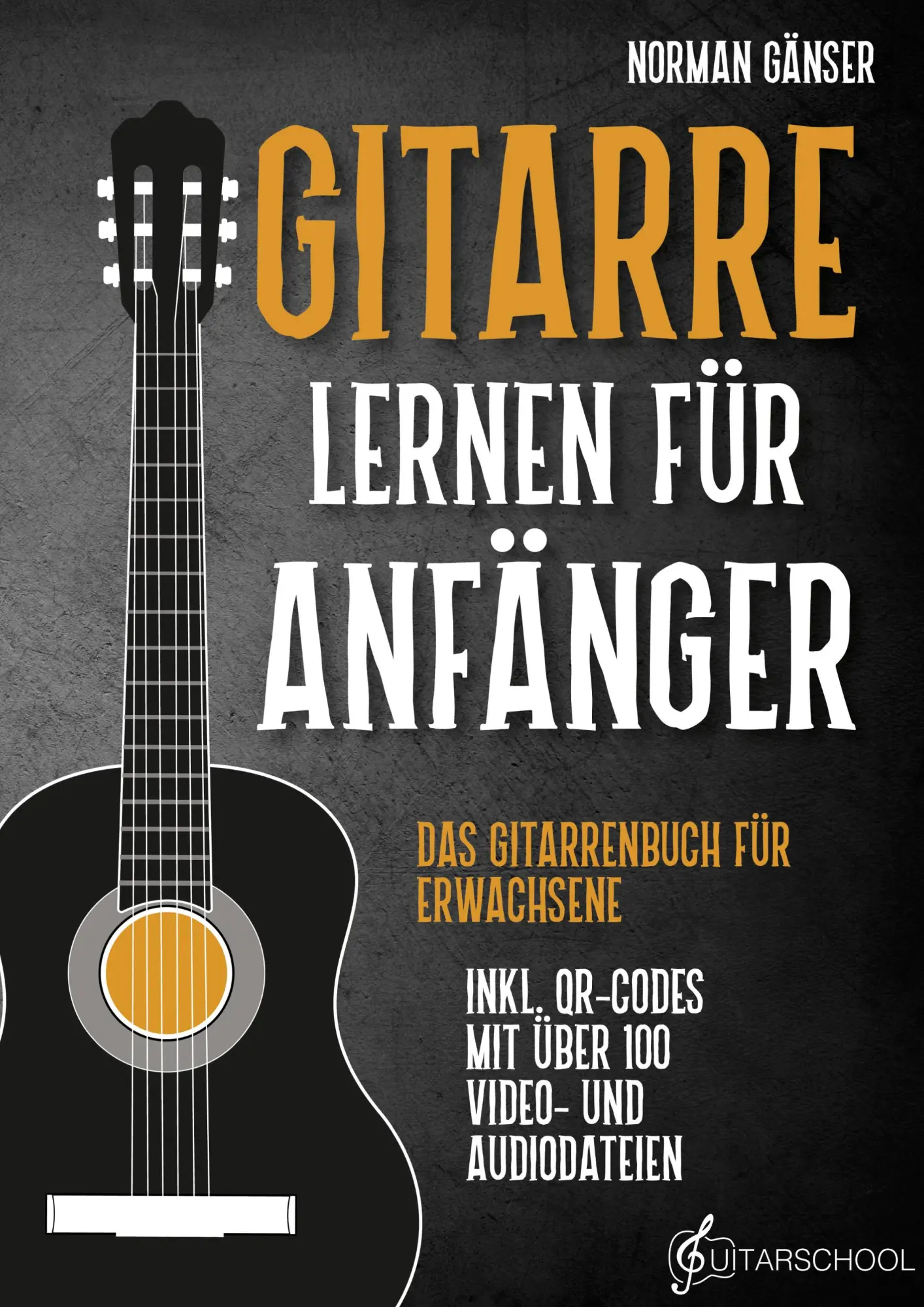 Cover: 9783200087545 | Gitarre Lernen für Anfänger - Das Gitarrenbuch für Erwachsene inkl....