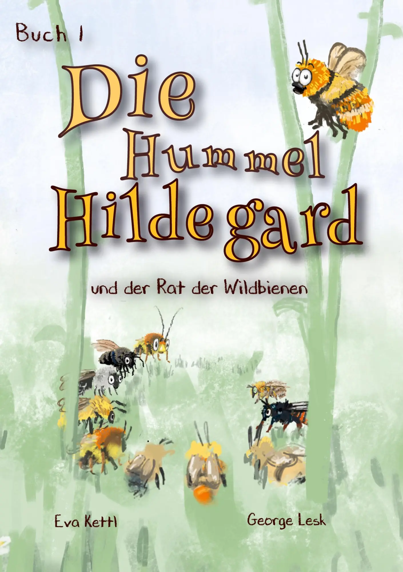 Cover: 9783752687545 | Die Hummel Hildegard | Und der Rat der Wildbienen | Eva Kettl | Buch