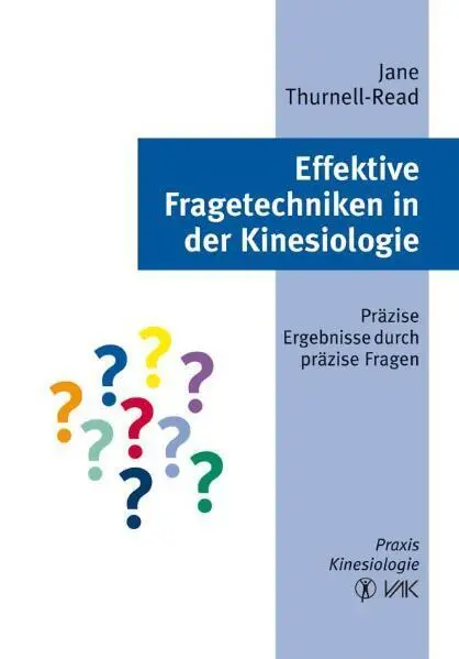 Cover: 9783935767545 | Effektive Fragetechniken in der Kinesiologie | Jane Thurnell-Read
