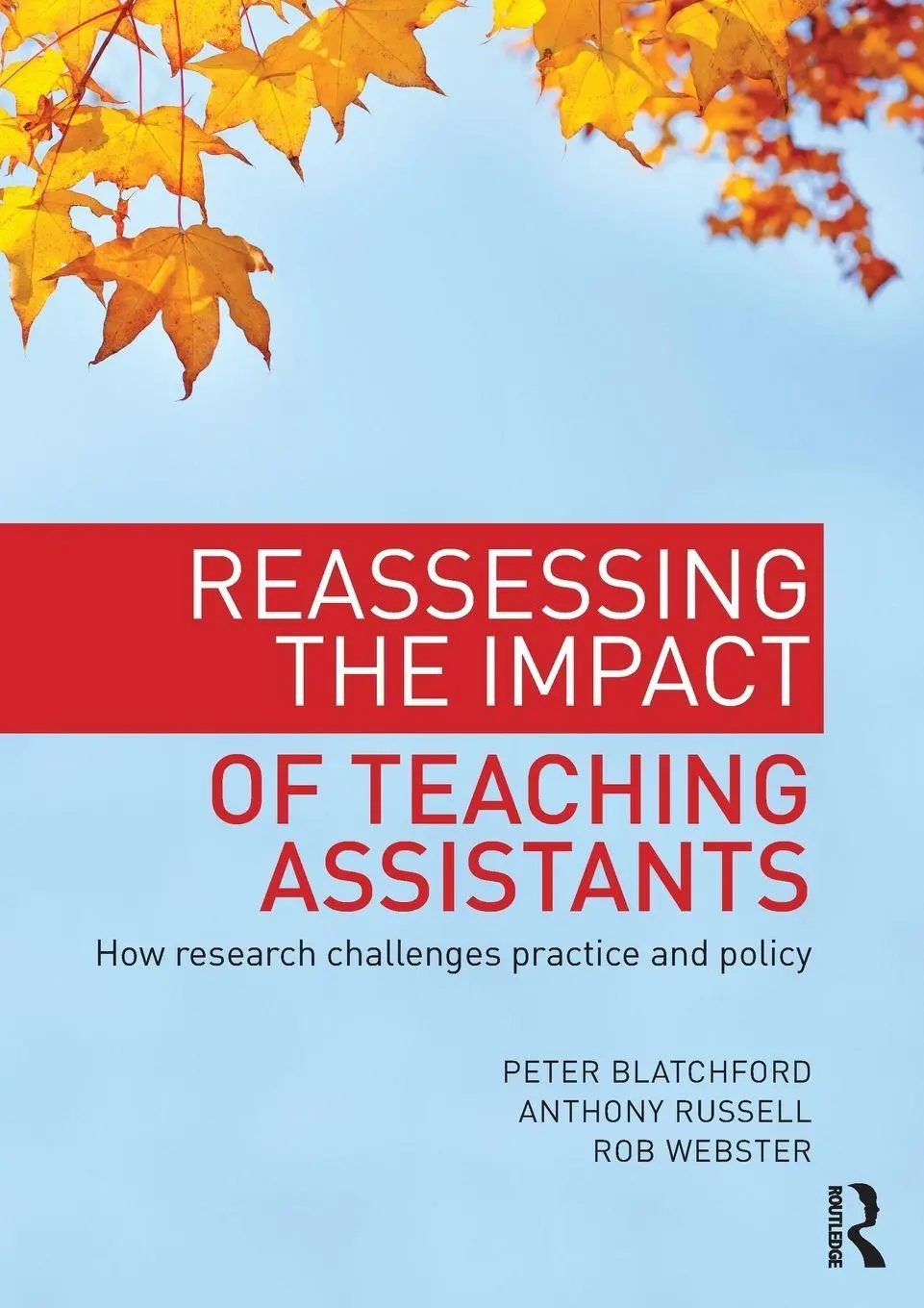 Cover: 9780415687645 | Reassessing the Impact of Teaching Assistants | Blatchford (u. a.)