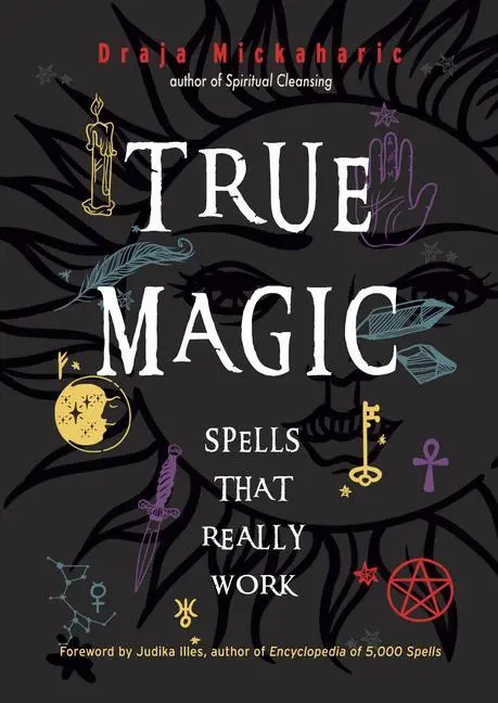 Cover: 9781578637645 | True Magic | Spells That Really Work | Draja Mickaharic | Taschenbuch