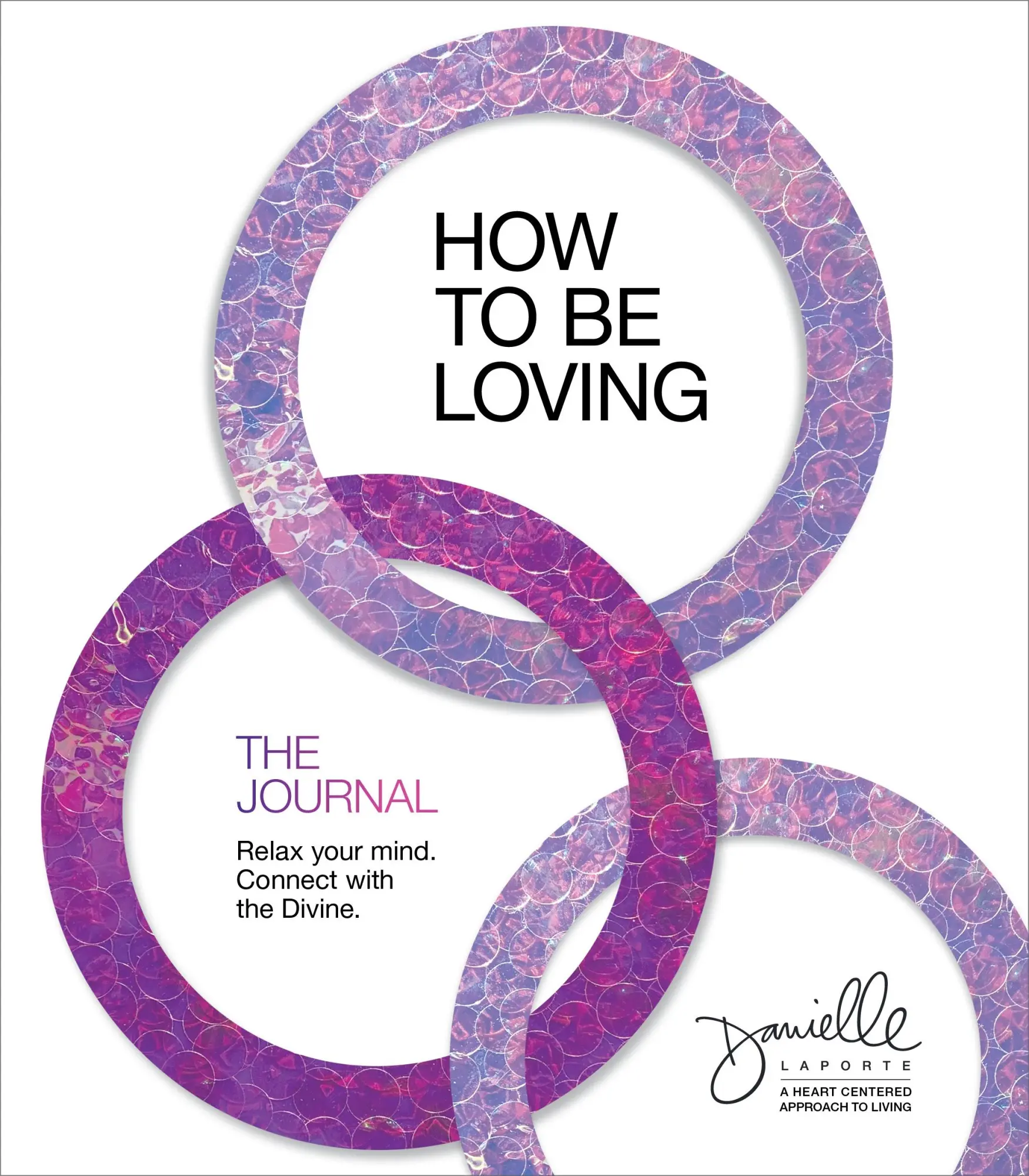 Cover: 9781683647645 | How to Be Loving: The Journal | Danielle Laporte | Taschenbuch | 2022