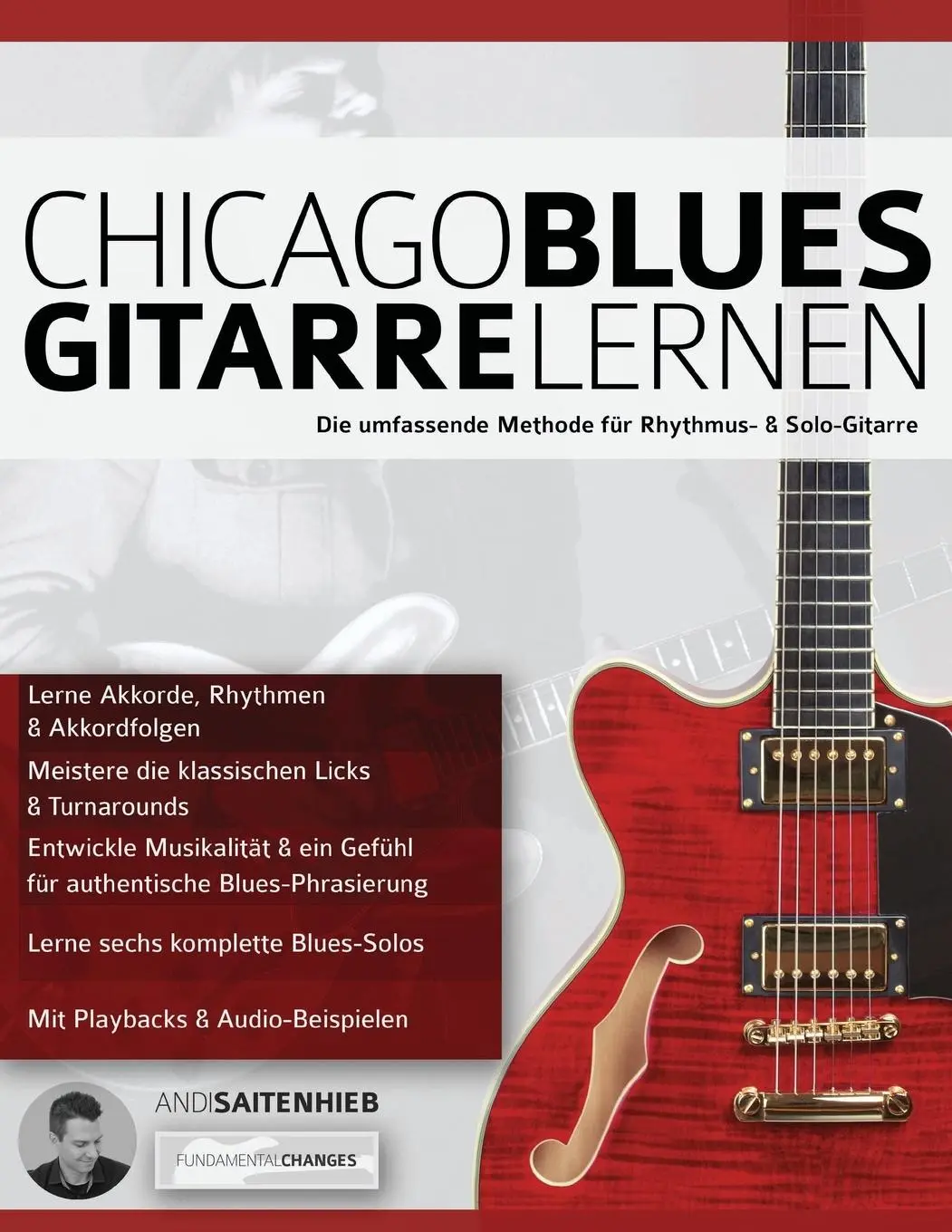 Cover: 9781911267645 | Chicago Blues Gitarre Lernen | Andi Saitenhieb | Taschenbuch | Deutsch