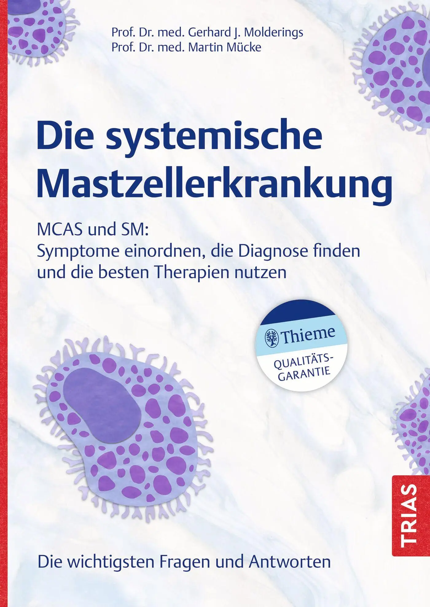 Cover: 9783432117645 | Die systemische Mastzellerkrankung | Gerhard J. Molderings (u. a.)