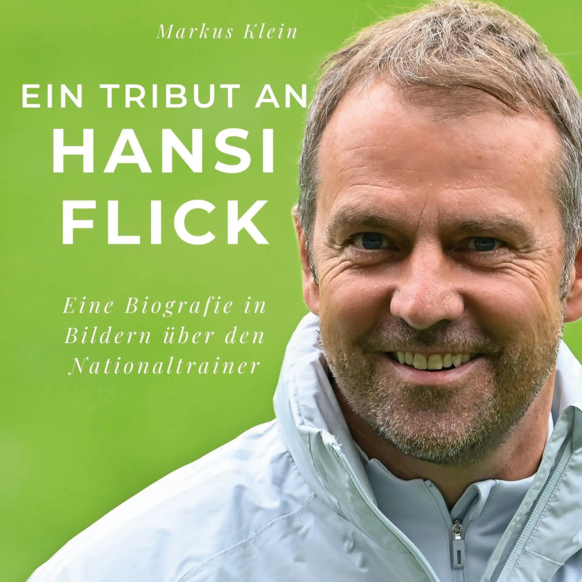 Cover: 9783750527645 | Ein Tribut an Hansi Flick | Markus Klein | Buch | 80 S. | Deutsch