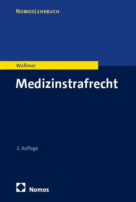 Cover: 9783756017645 | Medizinstrafrecht | Martin Paul Waßmer | Taschenbuch | 396 S. | 2026