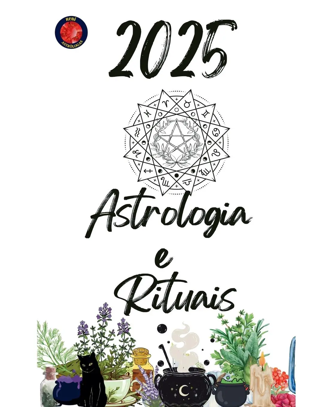 Cover: 9798227777645 | Astrologia e Rituais 2025 | Alina Rubi | Taschenbuch | Portugiesisch