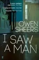 I Saw A Man - Owen Sheers Kartoniert (TB)