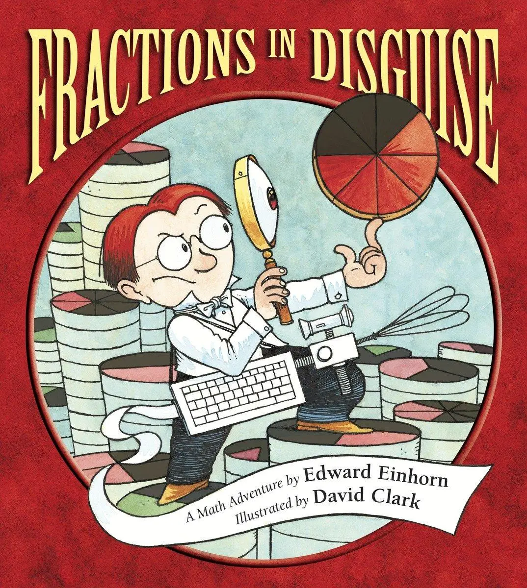 Cover: 9781570917745 | Fractions in Disguise | A Math Adventure | Edward Einhorn | Buch