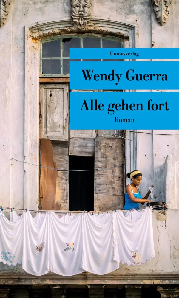 Cover: 9783293207745 | Alle gehen fort | Roman | Wendy Guerra | Taschenbuch | 208 S. | 2017